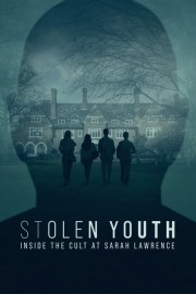 Watch free Stolen Youth: Inside the Cult at Sarah Lawrence movies online