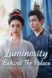 Watch free Luminosity Behind the Palace movies online - Himovies