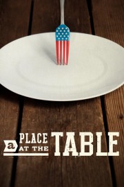 Watch free A Place at the Table movies online