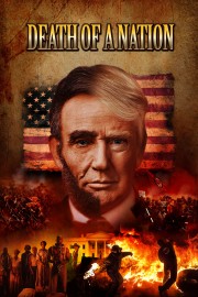 Watch free Death of a Nation movies online