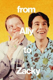 Watch free From Ally to Zacky movies online - Himovies