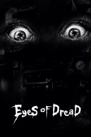 Watch free Eyes of Dread movies online - HiMovies