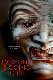 Everyone is Going to Die Watch free Everyone is Going to Die movies Hd online Lookmovie