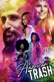 Watch free American Trash movies Hd online Lookmovie