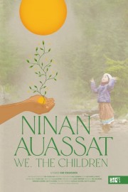 Ninan Auassat: We, the Children Watch free Ninan Auassat: We, the Children movies Hd online Lookmovie