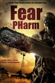 Watch free Fear Pharm movies online