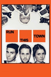 Watch free Run This Town movies online