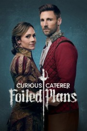 Watch free Curious Caterer: Foiled Plans movies online