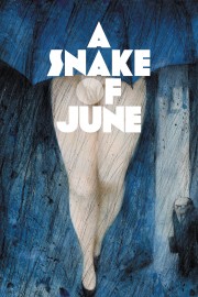 Watch free A Snake of June movies online