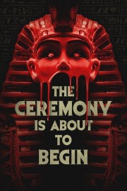 The Ceremony Is About to Begin