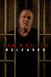 I AM A KILLER: RELEASED-hd