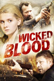 Watch free Wicked Blood movies online