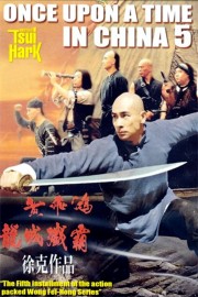 Watch free Once Upon a Time in China V movies online