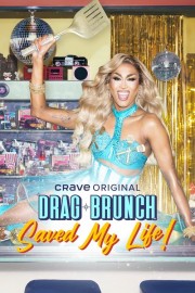 Drag Brunch Saved My Life Watch Drag Brunch Saved My Life movies free on HiMovies
