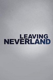 Watch free Leaving Neverland movies online