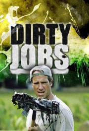 Watch free Dirty Jobs movies online