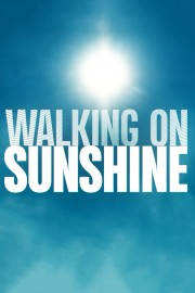 Walking on Sunshine