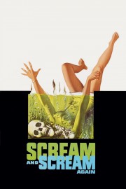 Watch free Scream and Scream Again movies online