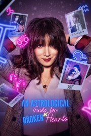 Watch free An Astrological Guide for Broken Hearts movies online