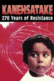 Watch Free Kanehsatake: 270 Years of Resistance Movies Full HD Soaper TV