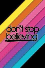 watch Don't Stop Believing free online