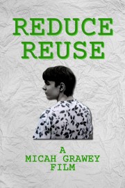 Watch free Reduce Reuse movies online