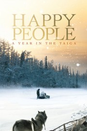 Watch free Happy People: A Year in the Taiga movies online