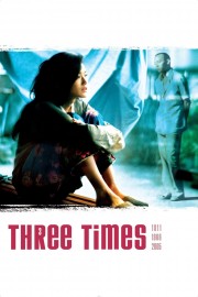 Watch free Three Times movies online