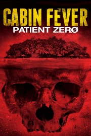 Cabin Fever: Patient Zero-voll