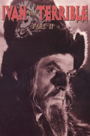 Watch free Ivan the Terrible, Part II: The Boyars' Plot movies online