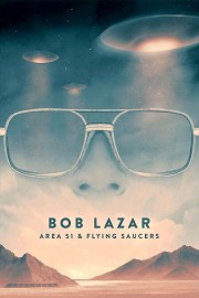 Watch Free Bob Lazar: Area 51 and Flying Saucers Movies Full HD Soaper TV