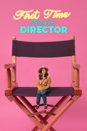 Watch free First Time Female Director movies online