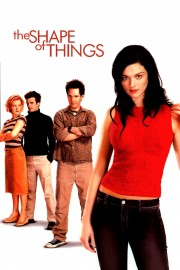 Watch free The Shape of Things movies online