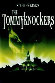 Watch Free The Tommyknockers Movies Full HD Soaper TV