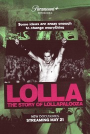 Lolla: The Story of Lollapalooza