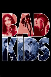 The Bad Kids-voll