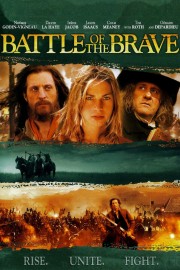 Watch free Battle of the Brave movies online