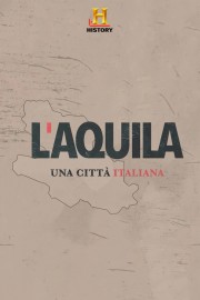 Watch free L'Aquila: una città italiana movies online