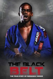 The Black Belt - The True History of Fernando Tererê The Black Belt - The True History of Fernando Tererê