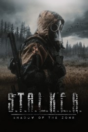 S.T.A.L.K.E.R. Shadow of the Zone S.T.A.L.K.E.R. Shadow of the Zone