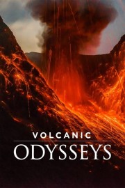 Watch free Volcanic Odysseys movies online