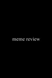 Watch free Meme Review movies online