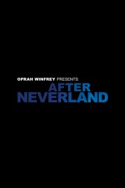 Watch free Oprah Winfrey Presents: After Neverland movies online