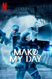 MAKE MY DAY-voll