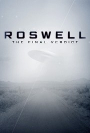 Watch free Roswell: The Final Verdict movies online