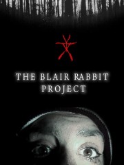 Watch free The Blair Rabbit Project movies online