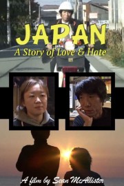 Watch free Japan: A Story of Love and Hate movies online