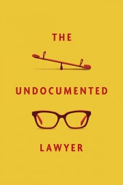 Watch free The Undocumented Lawyer movies online