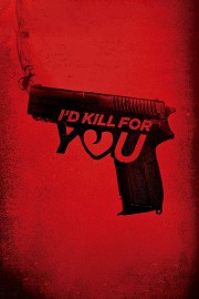 I'd Kill for You-voll