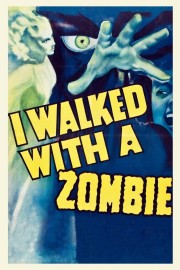 watch I Walked with a Zombie free online